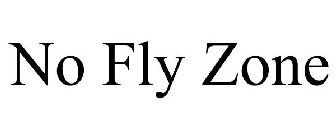 NO FLY ZONE