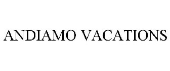 ANDIAMO VACATIONS