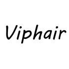 VIPHAIR