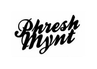 PHRESH MYNT