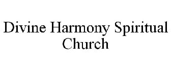 DIVINE HARMONY SPIRITUAL CHURCH