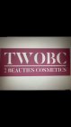 TWOBC 2 BEAUTIES COSMETICS