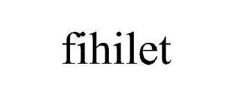 FIHILET