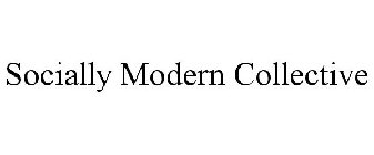 SOCIALLY MODERN COLLECTIVE