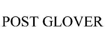 POST GLOVER