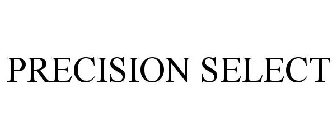 PRECISION SELECT