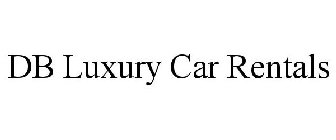 DB LUXURY CAR RENTALS