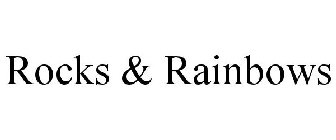 ROCKS & RAINBOWS