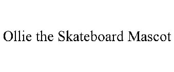 OLLIE THE SKATEBOARD MASCOT