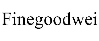 FINEGOODWEI