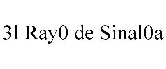 31 RAY0 DE SINAL0A