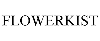FLOWERKIST