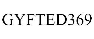 GYFTED369