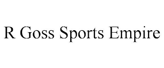 R GOSS SPORTS EMPIRE