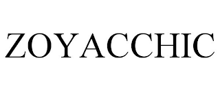 ZOYACCHIC