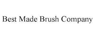 BEST MADE BRUSH COMPANY