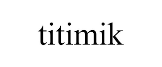TITIMIK