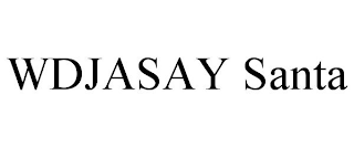 WDJASAY SANTA