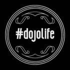 #DOJOLIFE