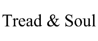 TREAD & SOUL