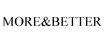 MORE&BETTER