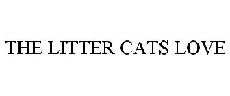 THE LITTER CATS LOVE