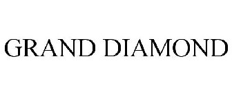 GRAND DIAMOND