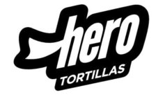 HERO TORTILLAS