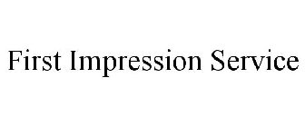 FIRST IMPRESSION SERVICE