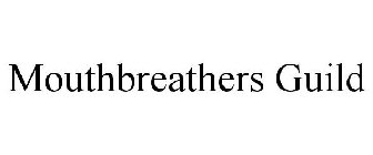 MOUTHBREATHERS GUILD