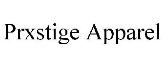 PRXSTIGE APPAREL