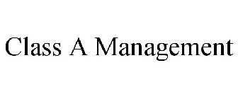 CLASS A MANAGEMENT