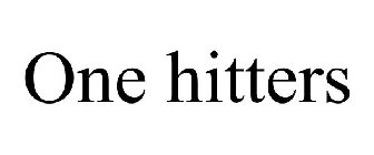 ONE HITTERS