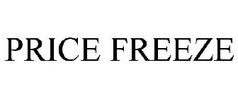 PRICE FREEZE