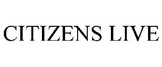 CITIZENS LIVE