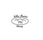 YMH YELLOW MOUNTAIN HIDEAWAY
