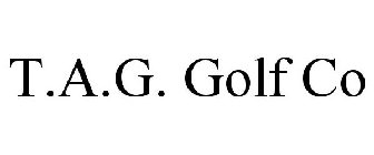 T.A.G. GOLF CO