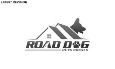 ROADDOG BUYS HOUSES