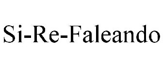 SI-RE-FALEANDO