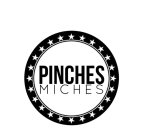 PINCHES MICHES