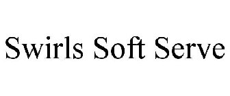 SWIRLS SOFT SERVE