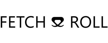 FETCH & ROLL