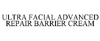 ULTRA FACIAL ADVANCED REPAIR BARRIER CREAM