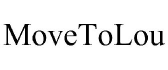 MOVETOLOU