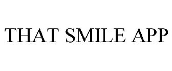 THAT SMILE APP