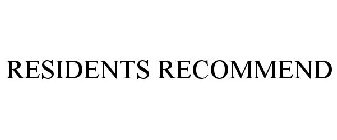 RESIDENTS RECOMMEND