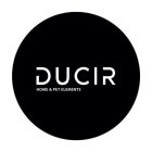 DUCIR HOME & PET ELEMENTS