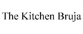THE KITCHEN BRUJA