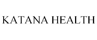 KATANA HEALTH