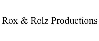 ROX & ROLZ PRODUCTIONS